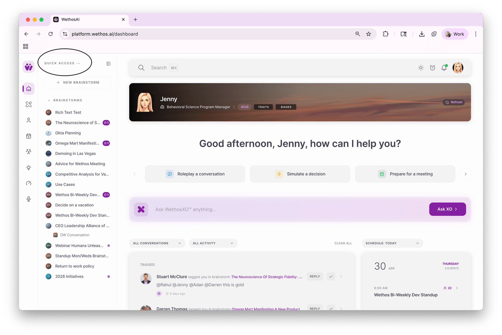 The WethosAI dashboard with the new Quick Access sidebar showing brainstorms and breakout groups
