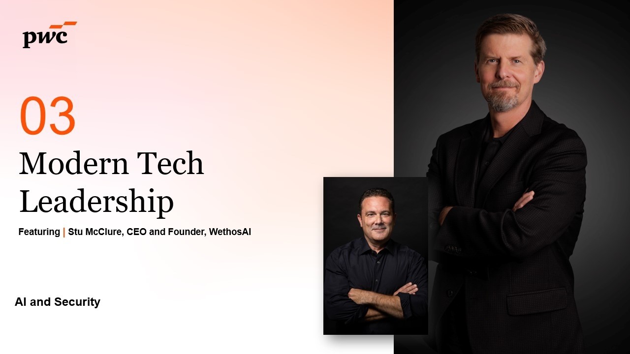 Stuart McClure on PwC's Modern Tech Leadership: AI and Security